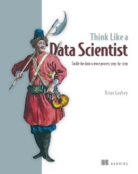 Cover image: Think Like a Data Scientist 9781633430273