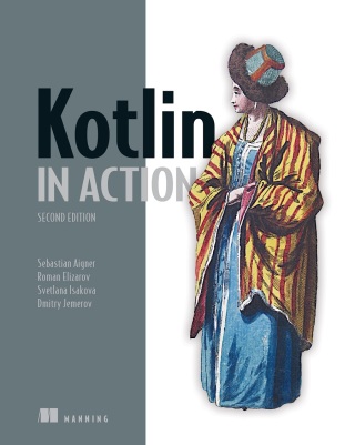 Cover image: Kotlin in Action, Second Edition 9781617299605
