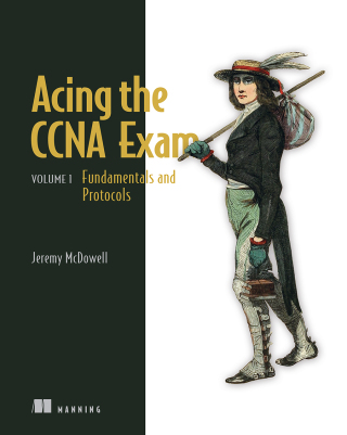 Cover image: Acing the CCNA Exam, Volume 1 9781633437678