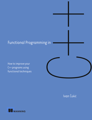Cover image: Functional Programming in C++ 9781617293818