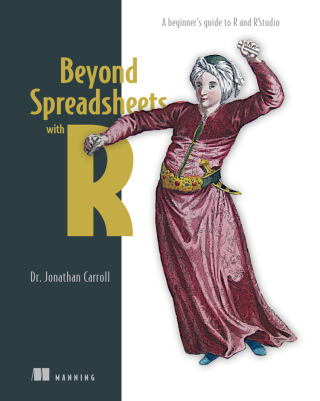 Cover image: Beyond Spreadsheets with R 9781617294594