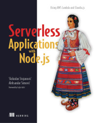 Cover image: Serverless Applications with Node.js 9781617294723