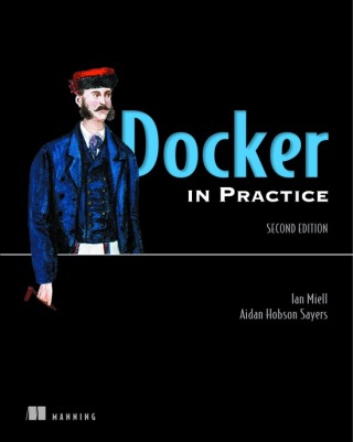 Cover image: Docker in Practice, Second Edition 9781617294808