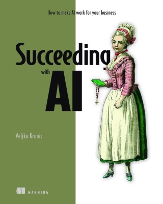 Cover image: Succeeding with AI 9781617296932