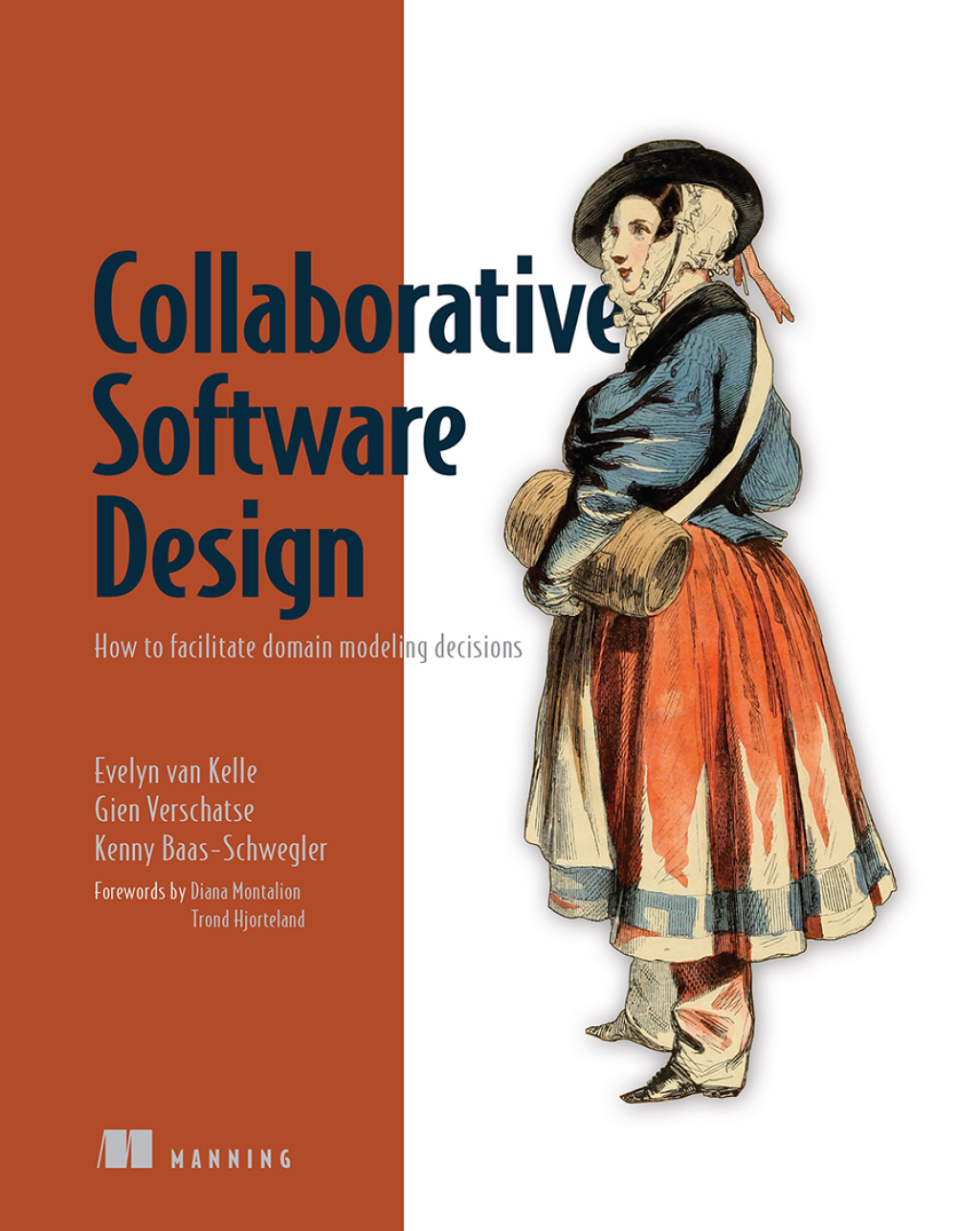 Collaborative Software Design How to facilitate domain modeling decisions