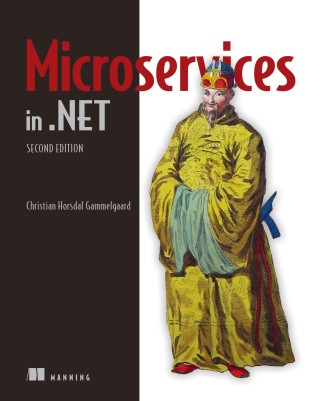 Cover image: Microservices in .NET 2nd edition 9781617297922
