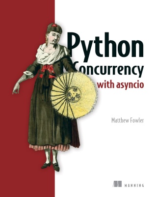 Cover image: Python Concurrency with asyncio 9781617298660