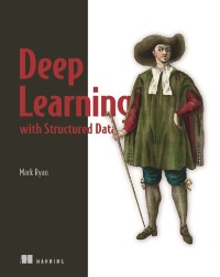 Cover image: Deep Learning with Structured Data 9781617296727