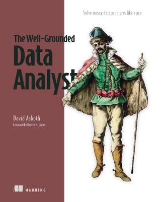 Cover image: The Well-Grounded Data Analyst 9781633437531