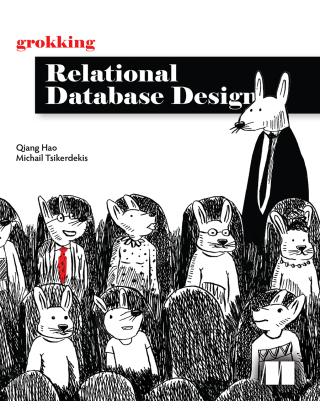 Cover image: Grokking Relational Database Design 9781633437418