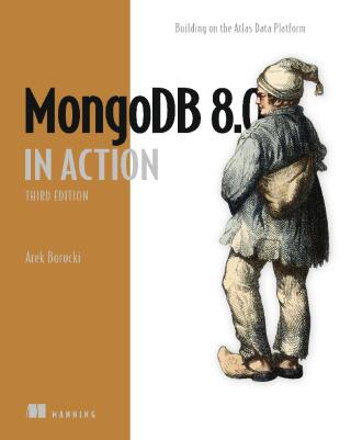 Cover image: MongoDB 8.0 in Action 3rd edition 9781633436077