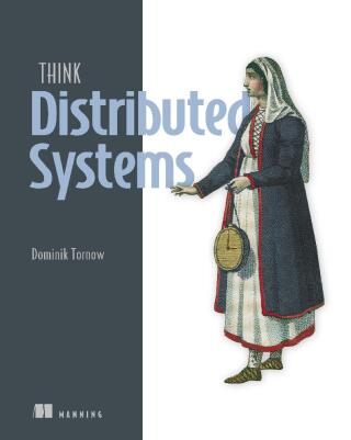 Cover image: Think Distributed Systems 9781633436176