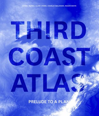 Cover image: Third Coast Atlas 9781940291918