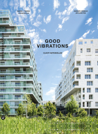 Imagen de portada: Good Vibrations:  Clichy Batignolles: Lot E8 & Parc 1 9781945150876