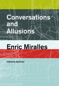 Omslagafbeelding: Conversations and Allusions: Enric Miralles 9781940291987