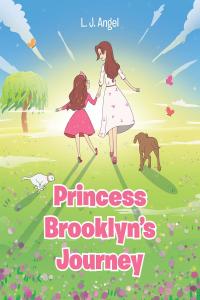 Cover image: Princess Brooklyn’s Journey 9781638442363