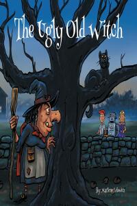 Imagen de portada: The Ugly Old Witch 9781638442776