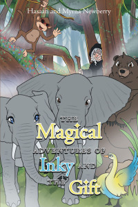 Cover image: The Magical Adventures of Inky and the Gift 9781638442806