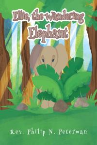 Imagen de portada: Ellie, the Wandering Elephant 9781638446378