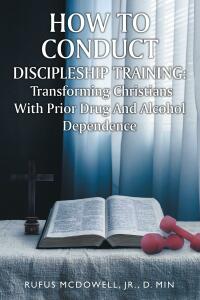 Imagen de portada: How To Conduct Discipleship Training 9781638446491