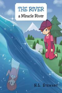 Cover image: The River a Miracle River 9781638449027
