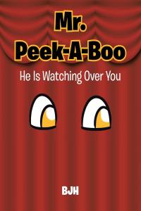表紙画像: Mr. Peek-A-Boo 9781638449867