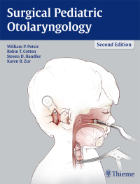Cover image: Surgical Pediatric Otolaryngology 2nd edition 9781604067729