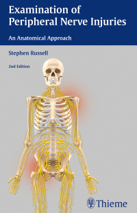 Cover image: Examination of Peripheral Nerve Injuries: An Anatomical Approach 2nd edition 9781626230385