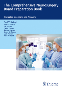 Cover image: The Comprehensive Neurosurgery Board Preparation Book 1st edition 9781626232808