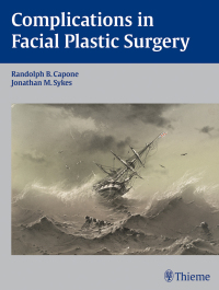 Cover image: Complications in Facial Plastic Surgery 1st edition 9781604060263