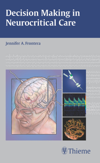 Cover image: Decision Making in Neurocritical Care 1st edition 9781604060478