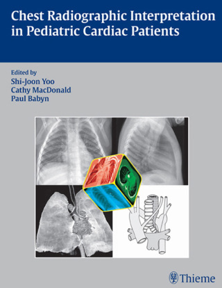 Titelbild: Chest Radiographic Interpretation in Pediatric Cardiac Patients 1st edition 9781604060362