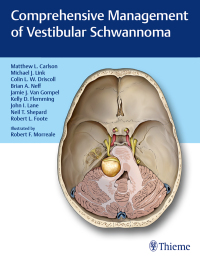 صورة الغلاف: Comprehensive Management of Vestibular Schwannoma 1st edition 9781626233317