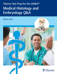Titelbild: Thieme Test Prep for the USMLE®: Medical Histology and Embryology Q&A 1st edition 9781626233348