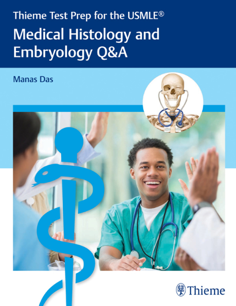 Thieme Test Prep for the USMLE®: Medical Histology and Embryology Q&A, 1st Edition - FULL INSTANT DOWNLOAD | PDF DOCX EPUB