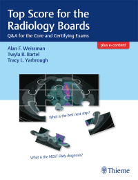 Omslagafbeelding: Top Score for the Radiology Boards 1st edition 9781626234093