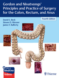 Cover image: Gordon and Nivatvongs' Principles and Practice of Surgery for the Colon, Rectum, and Anus 4th edition 9781626234291