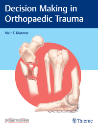 Cover image: Decision Making in Orthopaedic Trauma 1st edition 9781626234611