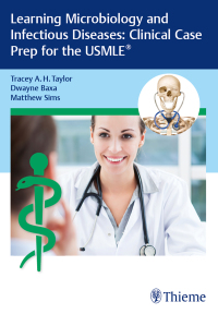 Cover image: Learning Microbiology and Infectious Diseases: Clinical Case Prep for the USMLE® 1st edition 9781626235083
