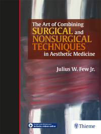 Cover image: The Art of Combining Surgical and Nonsurgical Techniques in Aesthetic Medicine 1st edition 9781626236820