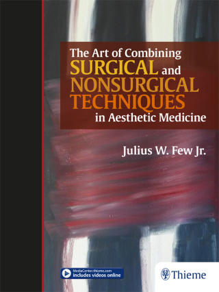 Imagen de portada: The Art of Combining Surgical and Nonsurgical Techniques in Aesthetic Medicine 1st edition 9781626236820