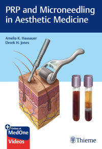 表紙画像: PRP and Microneedling in Aesthetic Medicine 1st edition 9781626239043