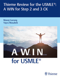 Cover image: Thieme Review for the USMLE®: A WIN for Step 2 and 3 CK 1st edition 9781626239258