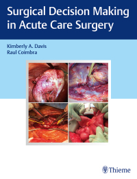 Imagen de portada: Surgical Decision Making in Acute Care Surgery 1st edition 9781684200580