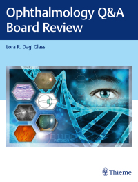 Cover image: Ophthalmology Q&A Board Review 1st edition 9781684200665