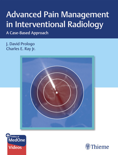 Advanced Pain Management in Interventional Radiology : A Case-Based Approach, 1st Edition - FULL INSTANT DOWNLOAD | PDF DOCX EPUB