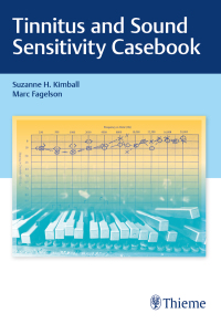 Cover image: Tinnitus and Sound Sensitivity Casebook 1st edition 9781684201679