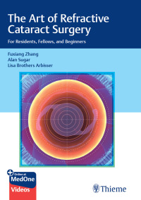 Imagen de portada: The Art of Refractive Cataract Surgery 1st edition 9781684202577