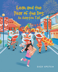 表紙画像: Leah and the Year of the Dog: An Adoption Tail 9781638604723