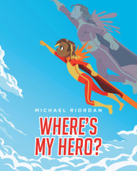 Cover image: Where's My Hero? 9781638604761